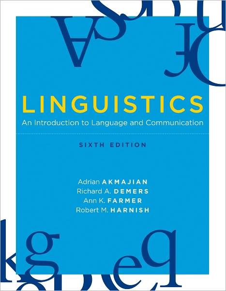 Cover for Adrian Akmajian · Linguistics: An Introduction to Language and Communication - The MIT Press (Taschenbuch) [Sixth edition] (2010)