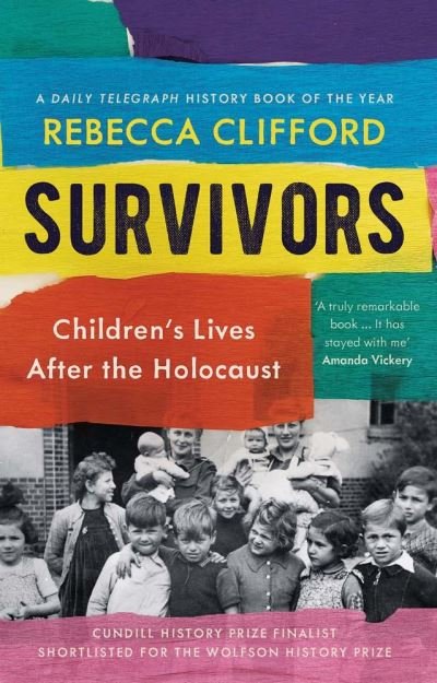 Cover for Rebecca Clifford · Survivors: Children's Lives After the Holocaust (Paperback Book) (2022)