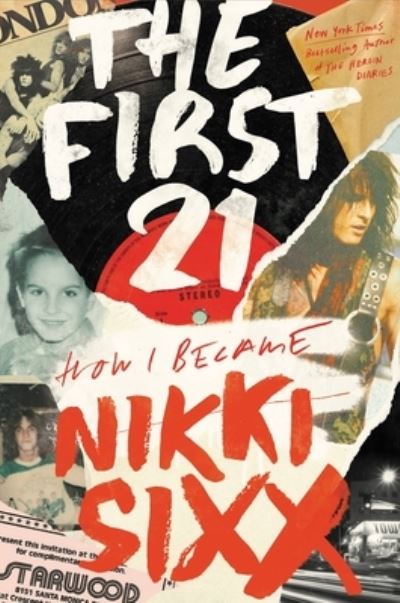 Cover for Nikki Sixx · First 21 (Book) [Hardcover edition] (2021)