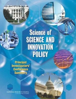 Cover for National Research Council · Science of Science and Innovation Policy: Principal Investigators' Conference Summary (Paperback Book) (2014)