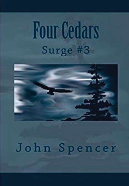 Cover for John Spencer · Four Cedars (Hardcover Book) (2018)