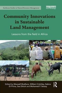 Cover for Community Innovations in Sustainable Land Management: Lessons from the field in Africa - Earthscan Studies in Natural Resource Management (Paperback Book) (2019)