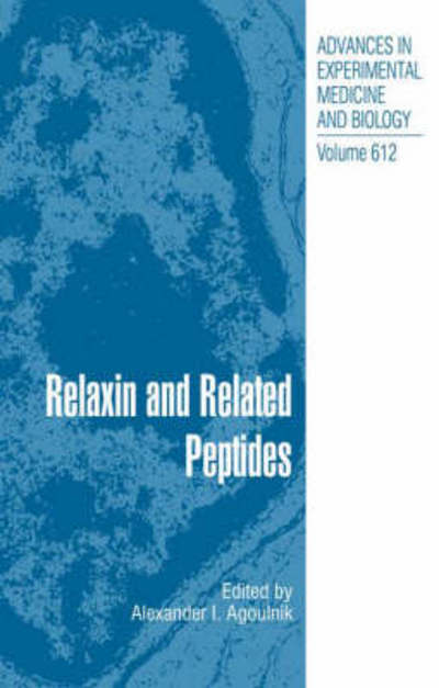 Cover for Relaxin and Related Peptides - Advances in Experimental Medicine and Biology (Hardcover Book) [2007 edition] (2007)