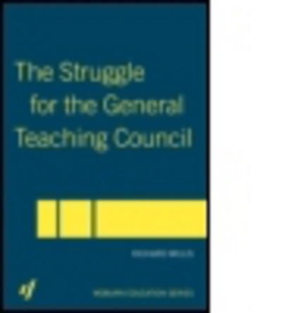 Cover for Richard Willis · The Struggle for the General Teaching Council (Paperback Book) (2004)