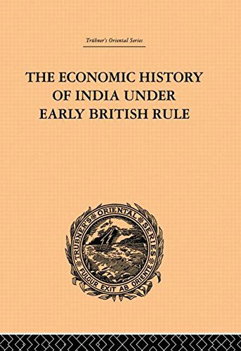 Cover for Romesh Chunder Dutt · The Economic History of India Under Early British Rule: From the Rise of the British Power in 1757 to the Accession of Queen Victoria in 1837 (Paperback Book) (2013)