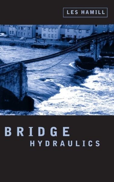Cover for Les Hamill · Bridge Hydraulics (Hardcover Book) (1998)