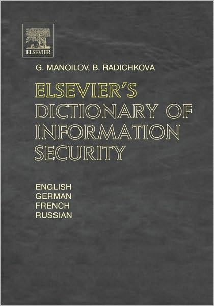 Cover for G. Manoilov · Elsevier's Dictionary of Information Security (Hardcover Book) (2006)