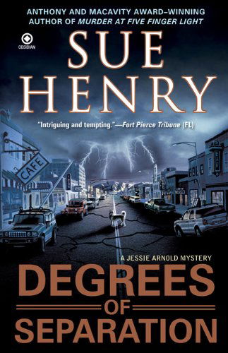 Cover for Sue Henry · Degrees of Separation: a Jessie Arnold Mystery (Paperback Book) [Reprint edition] (2009)