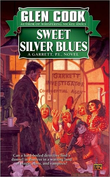 Cover for Glen Cook · Sweet Silver Blues (Garrett, P.i.) (Paperback Book) (2007)