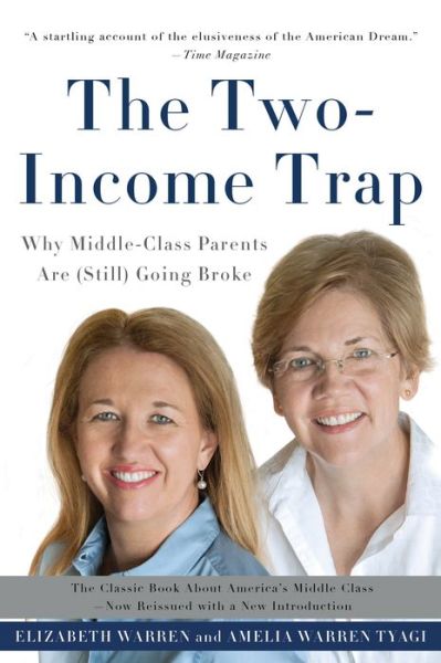 Cover for Amelia Tyagi · The Two-Income Trap (Revised and Updated Edition): Why Middle-Class Parents Are (Still) Going Broke (Paperback Book) (2016)