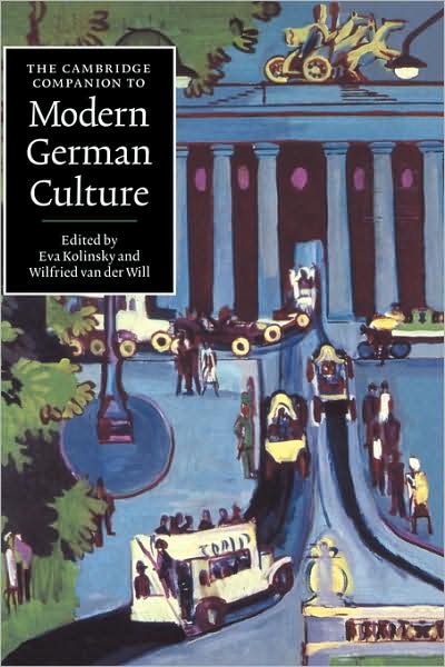 Cover for Eva Kolinsky · The Cambridge Companion to Modern German Culture - Cambridge Companions to Culture (Paperback Book) (1999)