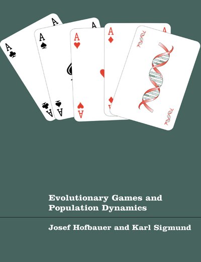 Cover for Hofbauer, Josef (Universitat Wien, Austria) · Evolutionary Games and Population Dynamics (Paperback Book) (1998)
