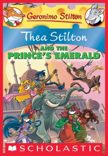 Cover for Thea Stilton · Thea Stilton and the Prince's Emerald (Book) (2017)