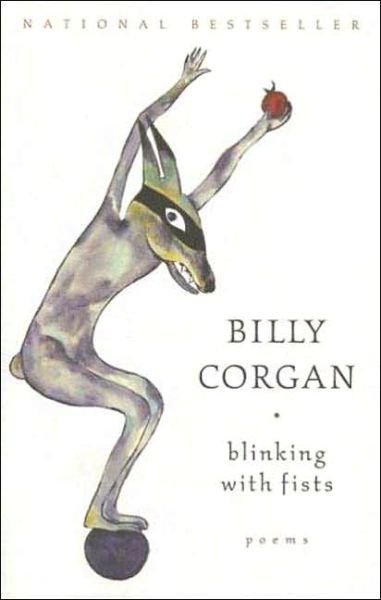 Cover for Billy Corgan · Blinking with Fists: Poems (Paperback Bog) [First edition] (2006)