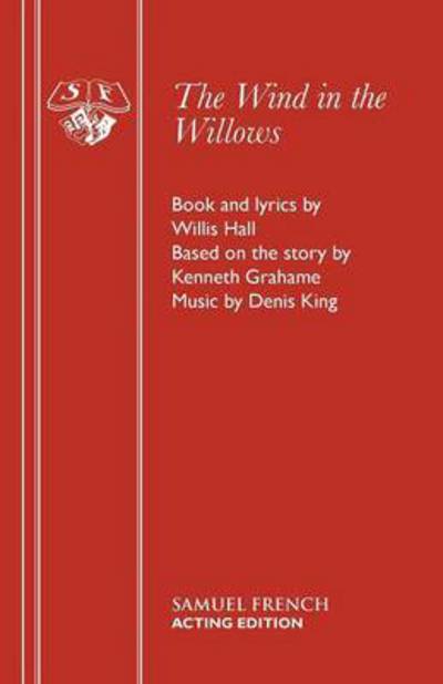 Cover for Willis Hall · The Wind in the Willows (Musical) - Acting Edition S. (Paperback Book) (1986)