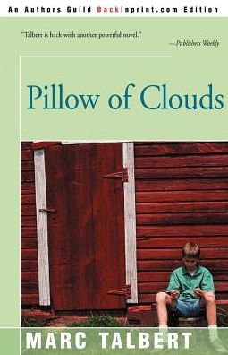 Pillow of Clouds - Marc Talbert - Books - iUniverse - 9780595097708 - November 1, 2000