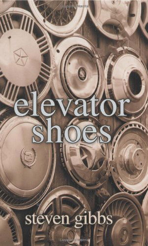Cover for Steven Gibbs · Elevator Shoes (Paperback Book) (2004)