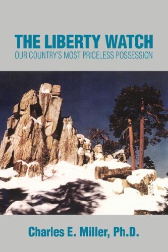 Cover for Charles Miller · The Liberty Watch: Our Country's Most Priceless Possession (Paperback Bog) (2008)