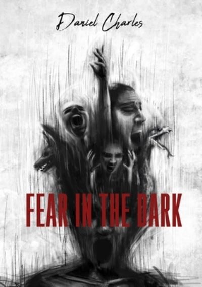 Cover for Daniel Charles · Fear in the Dark (Paperback Book) (2021)