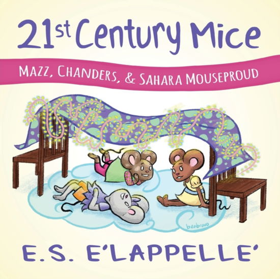 Cover for E S E'Lappelle · 21st Century Mice (Paperback Book) (2018)