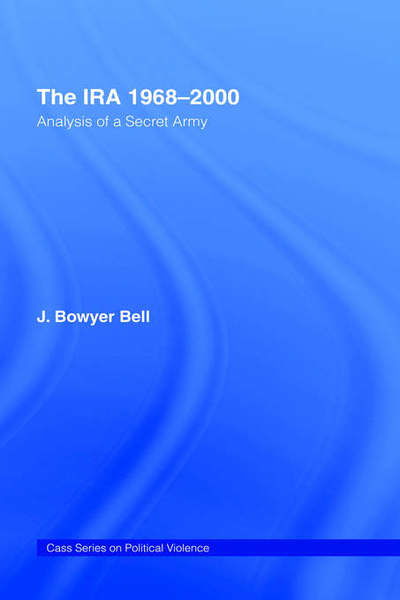 Cover for J. Bowyer Bell · The IRA, 1968-2000: An Analysis of a Secret Army - Political Violence (Gebundenes Buch) (2000)