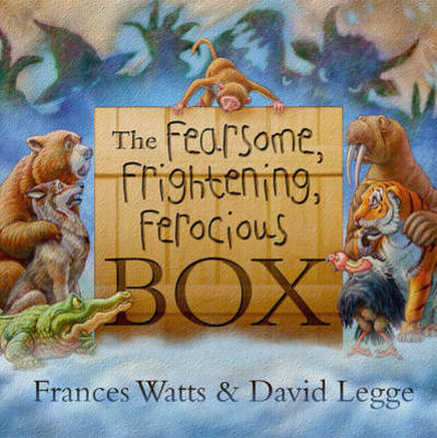 The Fearsome, Frightening, Ferocious Box - Frances Watts - Książki - ABC Books - 9780733332708 - 2 czerwca 2016