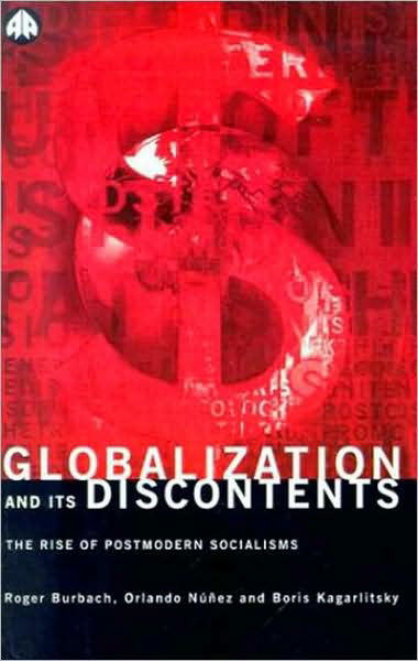 Cover for Roger Burbach · Globalization and Its Discontents: The Rise of Postmodern Socialisms (Paperback Book) (1996)
