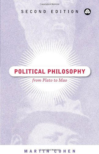 Cover for Martin Cohen · Political Philosophy: From Plato to Mao (Paperback Book) (2008)