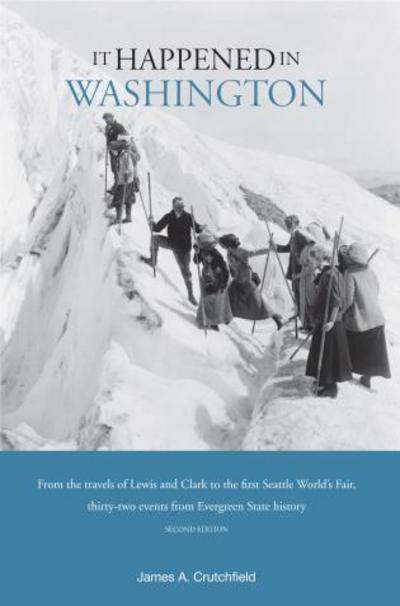 It Happened in Washington - It Happened in Series - James A. Crutchfield - Books - TwoDot Books - 9780762745708 - December 1, 2007