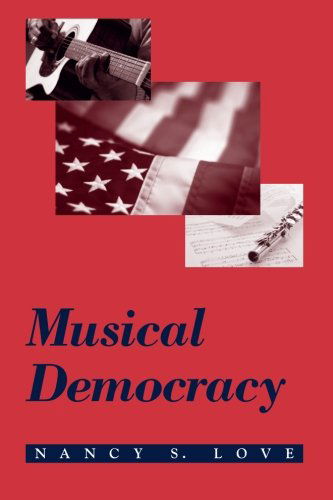 Cover for Nancy S. Love · Musical Democracy (Paperback Book) (2007)