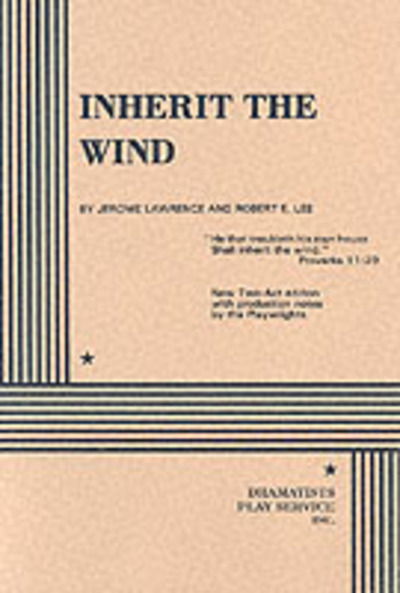 Inherit the Wind - Jerome Lawrence - Books - Josef Weinberger Plays - 9780822205708 - March 15, 2002