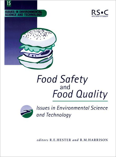 Food Safety and Food Quality - Issues in Environmental Science and Technology - Royal Society of Chemistry - Książki - Royal Society of Chemistry - 9780854042708 - 2 kwietnia 2001