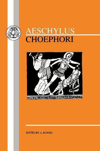 Cover for Aeschylus · Choephoroe (Paperback Book) [Greek edition] (1991)