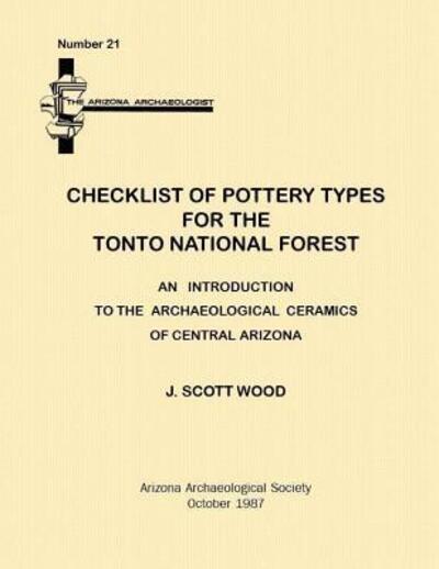 Cover for J. Scott Wood · Checklist of Pottery Types for the Tonto National Forest Arizona Archaeologist No. 21 (Paperback Book) (1987)