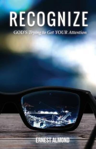 Cover for Ernest Almond · Recognize God's Trying to Get Your Attention (Paperback Book) (2019)