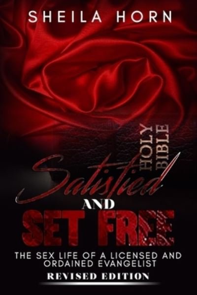 Sheila Horn · Satisfied and Set Free (Pocketbok) (2018)