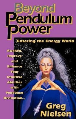 Cover for Greg Nielsen · Beyond Pendulum Power (Paperback Book) [First Edition. First Printing. edition] (2004)