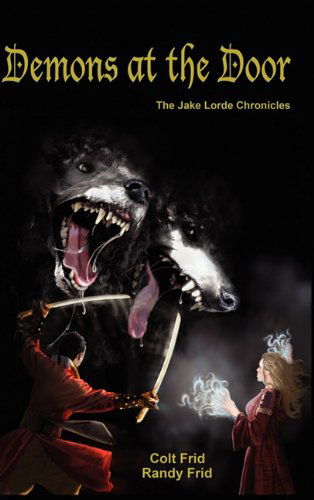 Cover for Randy Frid · Demons at the Door (Hardcover Book) (2009)
