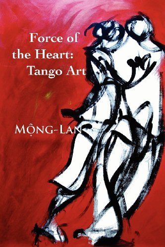 Cover for Mong-lan · Force of the Heart: Tango, Art (Taschenbuch) (2011)