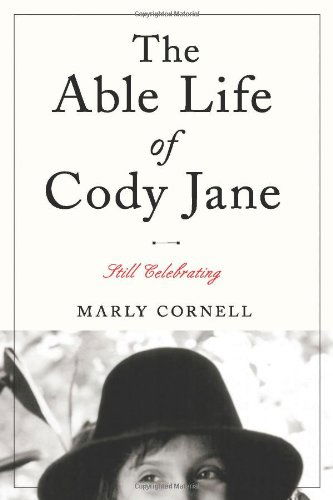 Cover for Marly Cornell · The Able Life of Cody Jane - Still Celebrating (Paperback Book) (2011)