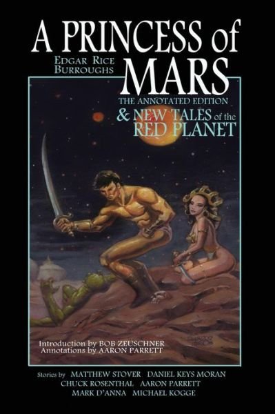 Cover for Michael Kogge · A Princess of Mars - the Annotated Edition - and New Tales of the Red Planet (Paperback Book) (2012)