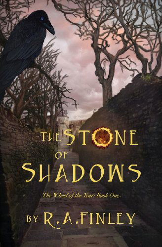 Cover for R a Finley · The Stone of Shadows: the Wheel of the Year: Book One (Pocketbok) (2013)