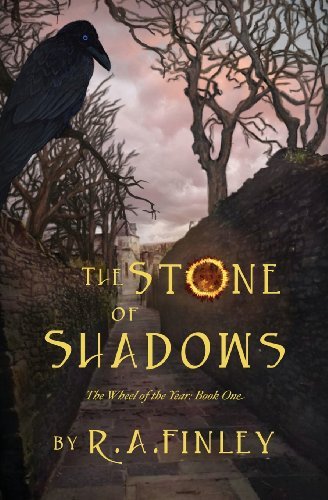 Cover for R a Finley · The Stone of Shadows: the Wheel of the Year: Book One (Paperback Bog) (2013)