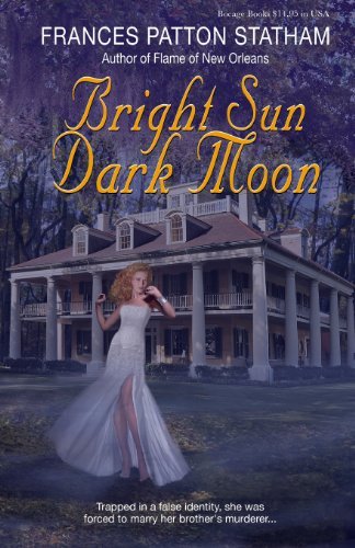 Cover for Frances Patton Statham · Bright Sun, Dark Moon (Taschenbuch) [Second edition] (2013)