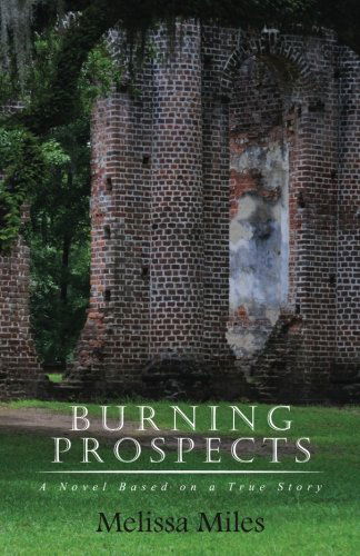 Cover for Melissa Miles · Burning Prospects: Based on a True Story (Pocketbok) (2014)