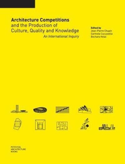 Cover for Jean-pierre Chupin · Architecture Competitions and the Production of Culture, Quality and Knowledge: An International Inquiry (Innbunden bok) (2015)