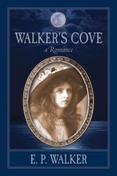Cover for E P Walker · Walker's Cove (Paperback Book) (2016)