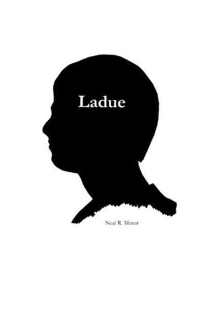 Cover for N R Minor · Ladue (Paperback Book) (2015)