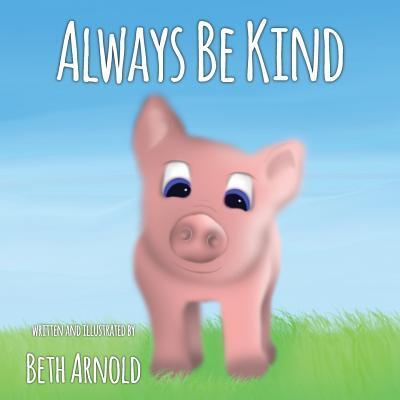 Cover for Beth Arnold · Always Be Kind (Paperback Book) (2016)