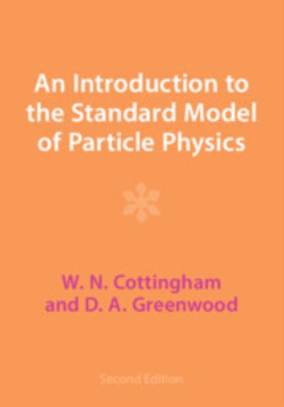 Cover for Cottingham, W. N. (University of Bristol) · An Introduction to the Standard Model of Particle Physics (Pocketbok) [2 Revised edition] (2023)